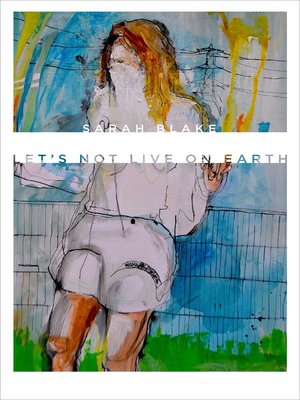 cover image of Let's Not Live on Earth